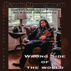 Wrong Side Of The World mp3 Album by Dennis Stroughmatt