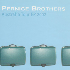 Australia Tour EP 2002 mp3 Album by Pernice Brothers