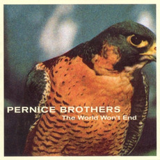 The World Won't End mp3 Album by Pernice Brothers