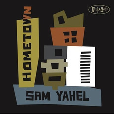 Hometown mp3 Album by Sam Yahel