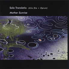 Mother Sunrise mp3 Album by Sola Translatio