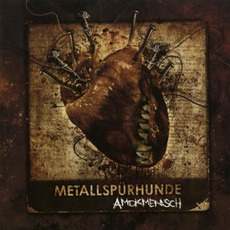 Amokmensch mp3 Album by Metallspürhunde