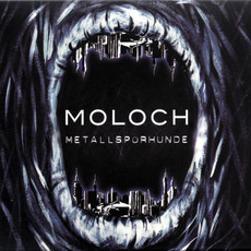 Moloch (Limited Edition) mp3 Album by Metallspürhunde