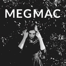 MEGMAC mp3 Album by Meg Mac