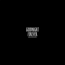 Dim Lit Motivation mp3 Album by Goodnight Forever