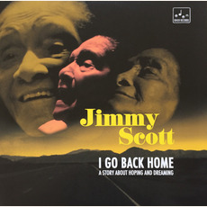 I Go Back Home: A Story About Hoping And Dreaming mp3 Album by Jimmy Scott