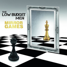 Mirror Games mp3 Album by The Low Budget Men