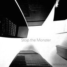 Skyscrapers mp3 Single by Stop the Monster