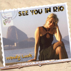 See You In Rio mp3 Album by Wendy Luck