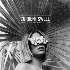 When to Talk and When to Listen mp3 Album by Current Swell
