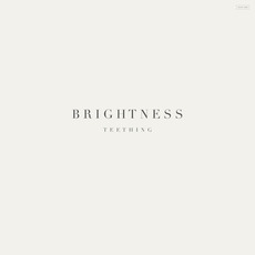 Teething mp3 Album by Brightness