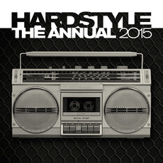 Hardstyle: The Annual 2015 mp3 Compilation by Various Artists