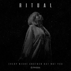 Every Night Another But Not You mp3 Single by R I T U A L