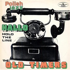 Polish Jazz, Volume 30: Hold The Line mp3 Album by Old Timers