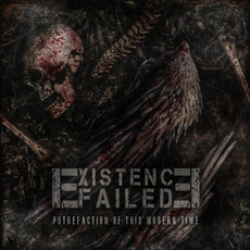 Putrefaction Of This Modern Time mp3 Album by Existence Failed