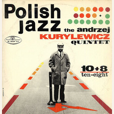 Polish Jazz, Volume 14: 10+8 mp3 Album by Andrzej Kurylewicz Quintet