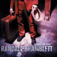 No More Mr. Lucky mp3 Album by Randall Bramblett