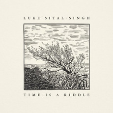 Time Is A Riddle mp3 Album by Luke Sital-Singh