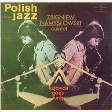 Polish Jazz, Volume 46: Kujaviak Goes Funky mp3 Album by Zbigniew Namysłowski Quintet
