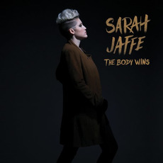The Body Wins mp3 Album by Sarah Jaffe