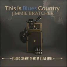 This Is Blues Country mp3 Album by Jimmie Bratcher