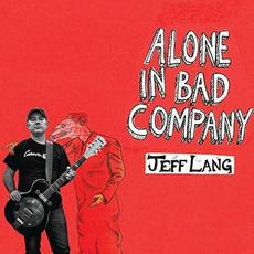 Alone in Bad Company mp3 Album by Jeff Lang
