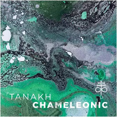 Chameleonic mp3 Album by Tanakh