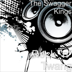 Rock 'N' Twang mp3 Album by The Swagger Kings
