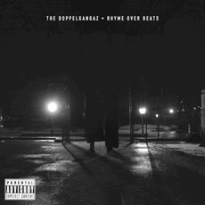 Rhyme Over Beats mp3 Album by The Doppelgangaz