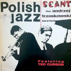 Polish Jazz, Volume 11: Seant mp3 Album by The Andrzej Trzaskowski Sextet