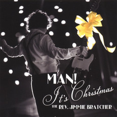Man! It's Christmas mp3 Album by The Rev. Jimmie Bratcher