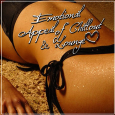Emotional Appeal of Chillout & Lounge mp3 Compilation by Various Artists
