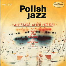 Polish Jazz, Volume 37: Night Jam Session In Warsaw mp3 Live by All Stars After Hours
