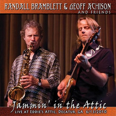 Jammin' In The Attic mp3 Live by Randall Bramblett & Geoff Achison And Friends
