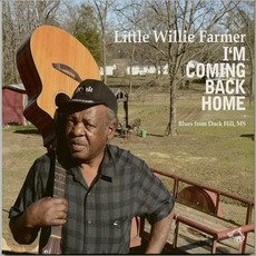 I'm Coming Back Home mp3 Album by Little Willie Farmer