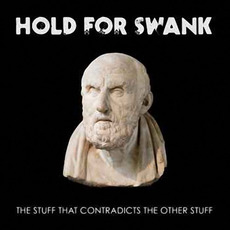 The Stuff That Contradicts The Other Stuff mp3 Album by Hold For Swank