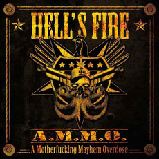 A.M.M.O. (A motherfucking mayhem overdose) mp3 Album by Hell's Fire