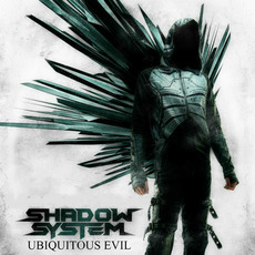Ubiquitous Evil mp3 Album by Shadow System