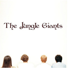 The Jungle Giants mp3 Album by The Jungle Giants