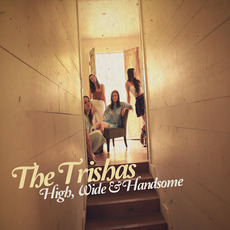 High, Wide & Handsome mp3 Album by The Trishas