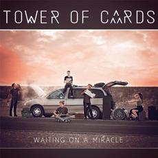 Waiting on a Miracle mp3 Album by Tower of Cards