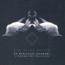 Le Paradis funèbre: L'Envers de la tristesse mp3 Album by Der Blaue Reiter