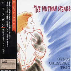 The Nutman Speaks mp3 Album by Cyrus Chestnut Trio