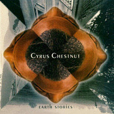 Earth Stories mp3 Album by Cyrus Chestnut