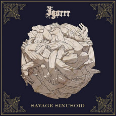 Savage Sinusoid mp3 Album by Igorrr