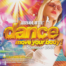 Absolute Dance: Move Your Body, Summer 2007 mp3 Compilation by Various Artists