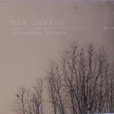 'Til spring mp3 Album by Clarence Bucaro