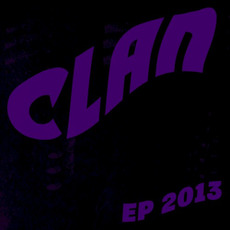 EP 2013 mp3 Album by Clan