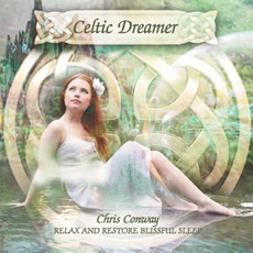 Celtic Dreamer mp3 Album by Chris Conway