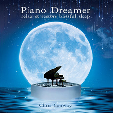 Piano Dreamer mp3 Album by Chris Conway